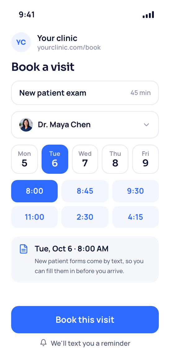 A patient's phone on your clinic's booking page, picking a new patient exam with Dr. Maya Chen on Tuesday at 8:00.